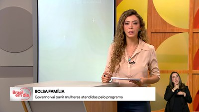 Governo lança projeto para dialogar com mulheres beneficiárias do Bolsa Família