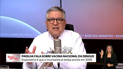 Bom Dia, Ministro: expectativa é que o imunizante brasileiro contra a dengue já esteja pronto no ano que vem