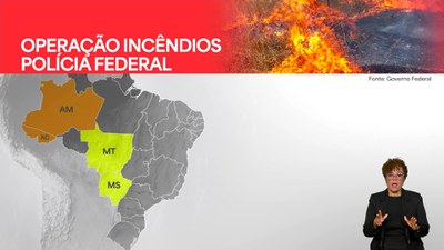 Polícia Federal realiza Operação Incêndios