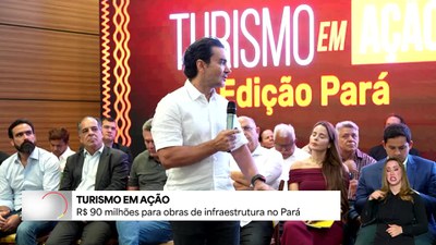 Turismo em Ação: R$ 90 milhões em obras vão impulsionar setor no Pará