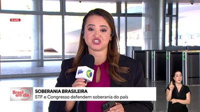 STF e Congresso defendem soberania do país