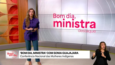 Bom Dia, Ministra: Sonia Guajajara detalha 1ª Conferência das Mulheres Indígenas