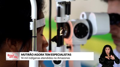 Agora Tem Especialistas: mutirão atende 14 mil indígenas no Amazonas