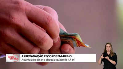 País tem arrecadação recorde de impostos e taxas em julho