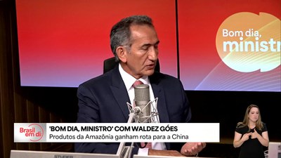 Bom Dia, Ministro: produtos da Amazônia ganham rota para a China