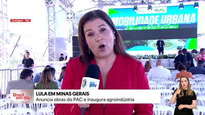 Lula anuncia obras do PAC e inaugura agroindústria em MG