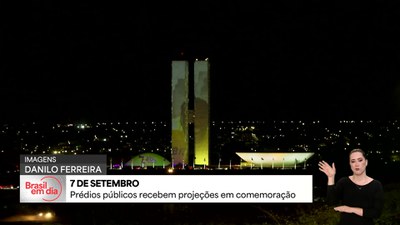 Prédios públicos recebem projeções em comemoração ao 7 de setembro