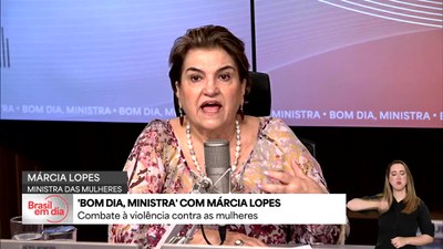 Bom Dia, Ministra: ações para combater a violência contra as mulheres