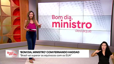 Bom Dia, Ministro: 'Brasil vai superar equívocos com os EUA sobre tarifaço'