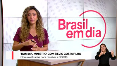 Bom Dia, Ministro: obras realizadas para a COP 30