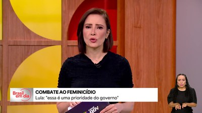 Lula diz que combate ao feminicídio é uma das prioridades do governo