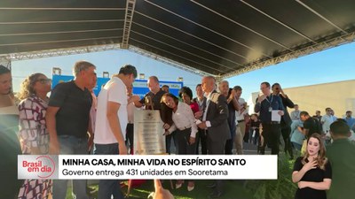 Governo entrega 431 unidades do Minha Casa, Minha Vida no Espírito Santo