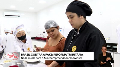 Brasil contra Fake: Reforma Tributária não traz alterações para MEIs
