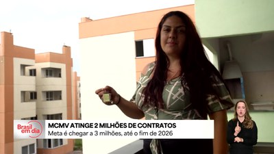 Brasil Dando a Volta por Cima: Minha Casa, Minha Vida chega a 2 milhões de contratações