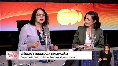 Bom Dia, Ministra: Brasil dobrou investimentos em ciência e tecnologia