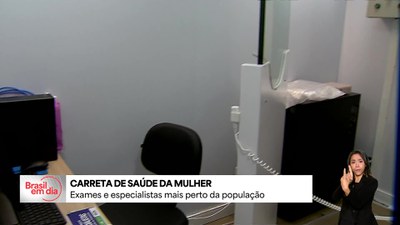Carreta do Agora Tem Especialistas atende mulheres em Planaltina (DF)