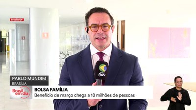 Mais de 18 milhões de beneficiários recebem Bolsa Família de março
