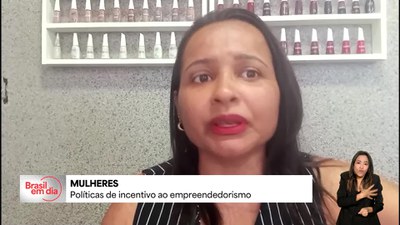 Programas federais incentivam pequenos negócios tocados por mulheres