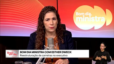 Esther Dweck destacou a reestruturação e modernização das carreiras federais no Bom Dia, Ministra