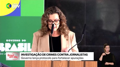 Governo formaliza protocolo para investigar crimes contra jornalistas e comunicadores