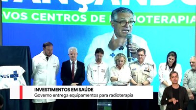 Governo entrega novos equipamentos de radioterapia e mais de 3 mil veículos para o SUS