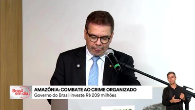 Governo anuncia 209 milhões de reais para combate ao crime organizado na Amazônia