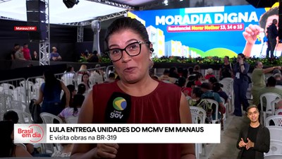 Lula entrega unidades do Minha Casa, Minha Vida em Manaus (AM)