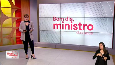 Confira as notícias desta quinta-feira (11/6) no Brasil em Dia, do Canal Gov