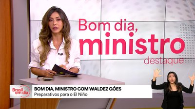 Bom Dia, Ministro: preparativos para o El Niño