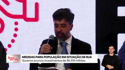 Governo anuncia investimentos para atender população em situação de rua
