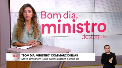 Bom Dia, Ministro detalha ações do programa Move Brasil
