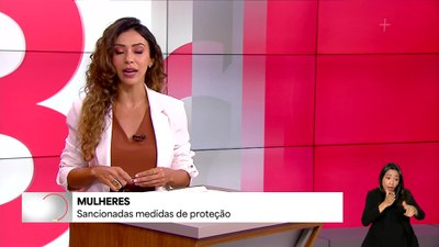 Medidas de enfrentamento à violência contra as mulheres e proteção de direitos entram em vigor