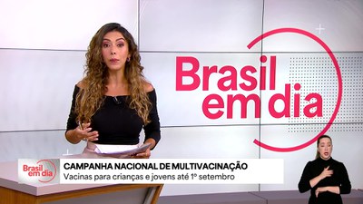 Campanha Nacional de Multivacinação segue até 1º de setembro