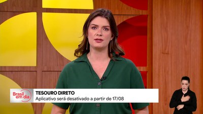 Tesouro Direto: aplicativo vai ser desativado em 17 de agosto