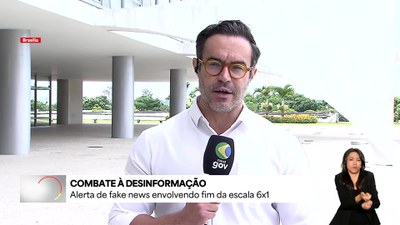 Governo alerta para fake news nas redes envolvendo fim da escala 6x1 e programas sociais