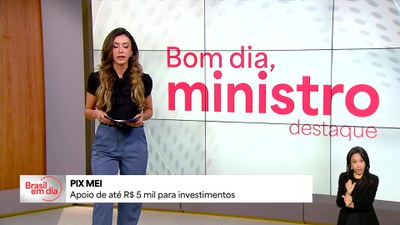 Bom Dia, Ministro: PixMEI vai apoiar pequenos negócios em até R$ 5 mil