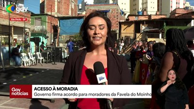 Boletim Gov Notícias - 15h30 - Acordo beneficia 900 famílias do Moinho (SP)