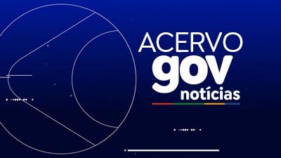 ACERVO Gov Notícias