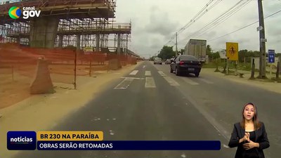 Gov Notícias - 06/09/23 - Obras da BR-230, na Paraíba, serão retomadas