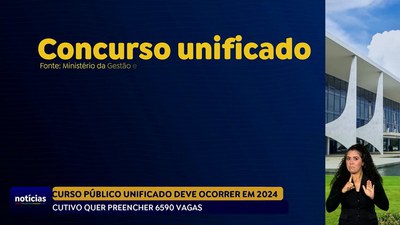Gov Notícias - 29/09/23 -  Concurso Público Unificado terá edital até final do ano